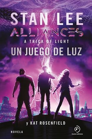ALLIANCES UN JUEGO DE LUZ | 9788417761431 | STAN LEE & KAT ROSENFIELD