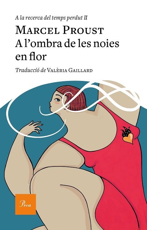 A LA RECERCA DEL TEMPS PERDUT II A L'OMBRA DE LES NOIES EN FLOR | 9788475887982 | MARCEL PROUST