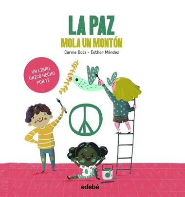 LA PAZ MOLA UN MONTON | 9788468344089 | CARME DOLZ & ESTHER MENDEZ