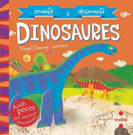 MUNTA I DESMUNTA DINOSAURES | 9788466146722 | MARGOT CHANNING & LIZA LEWIS