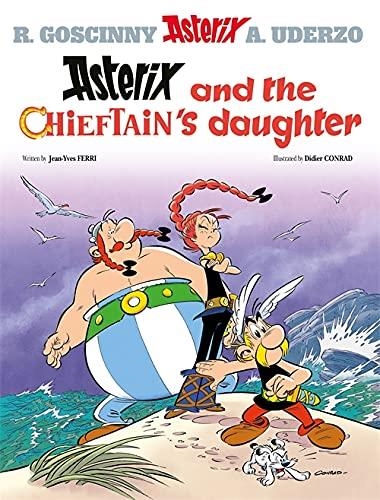 ASTERIX 38  THE CHIEFTAIN'S DAUGHTER | 9781510107144 | RENE GOSCINNY & ALBERT UDERZO & JEAN-YVES FERRI & DIDIER CONRAD