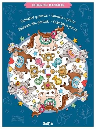 COLOURING MANDALAS CABALLOS Y PONIS | 9789403209517 | BALLON