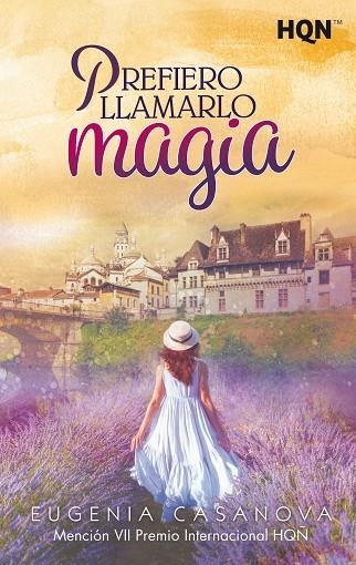 PREFIERO LLAMARLO MAGIA | 9788413284811 | EUGENIA CASANOVA