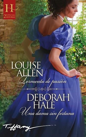 TORMENTA DE PASION & UNA DAMA SIN FORTUNA | 9788413283005 | LOUISE ALLEN & DEBORAH HALE
