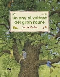 UN ANY AL VOLTANT DEL GRAN ROURE | 9788412029307 | GERDA MULLER