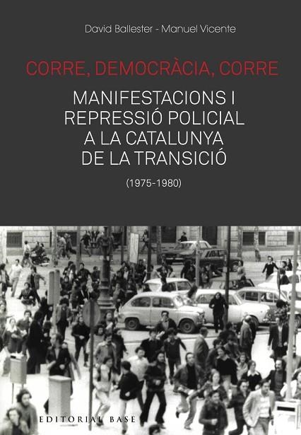 CORRE DEMOCRACIA CORRE | 9788417759476 | DAVID BALLESTER & MANUEL VICENTE