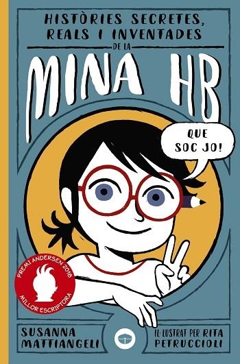 HISTORIES SECRETES REALS I INVENTADES DE LA MINA HB | 9788448949495 | SUSANNA MATTIANGELI