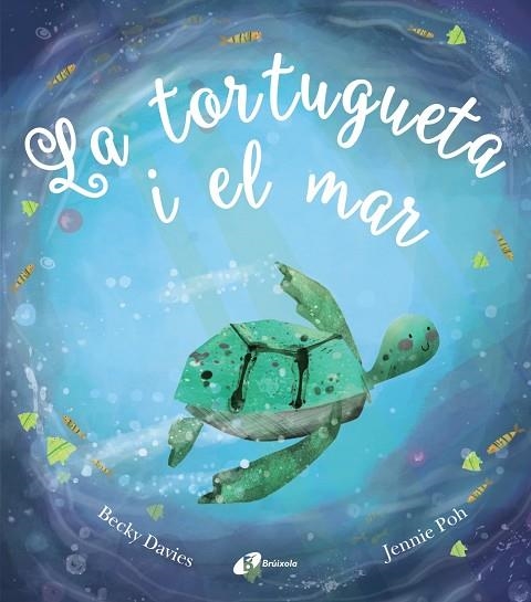 LA TORTUGUETA I EL MAR | 9788499063058 | JENNIE POH