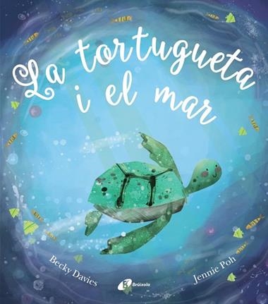 LA TORTUGUETA I EL MAR | 9788499063058 | JENNIE POH