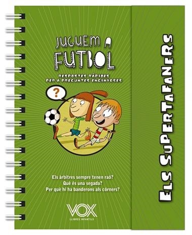 ELS SUPERTAFANERS JUGUEM A FUTBOL | 9788499743271 | VOX EDITORIAL
