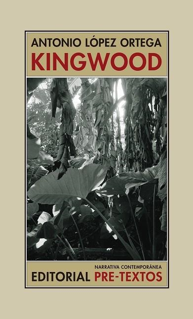 KINGWOOD | 9788417830885 | ANTONIO LOPEZ ORTEGA