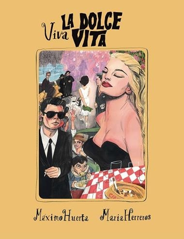 VIVA LA DOLCE VITA | 9788417858421 | MAXIMO HUERTA & MARIA HERREROS