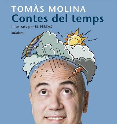 CONTES DEL TEMPS UNA HISTORIA PER A CADA MES DE L'ANY | 9788424666798 | TOMAS MOLINA