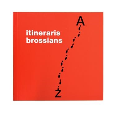 ITINERARIS BROSSIANS | 9788491562399 | JUDITH BARNES & GLORIA BORDONS & DANIEL GIRALT-MIRACLE