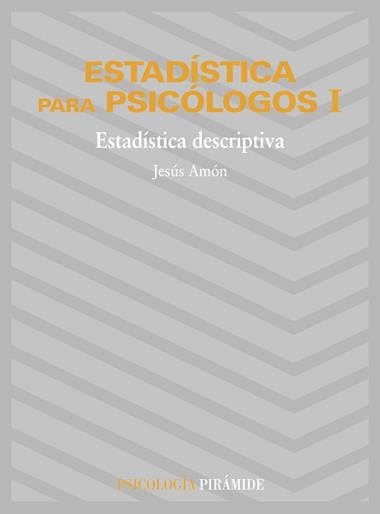 ESTADISTICA PARA PSICOLOGOS 1. | 9788436800821 | AMON HORTELANO, JESUS