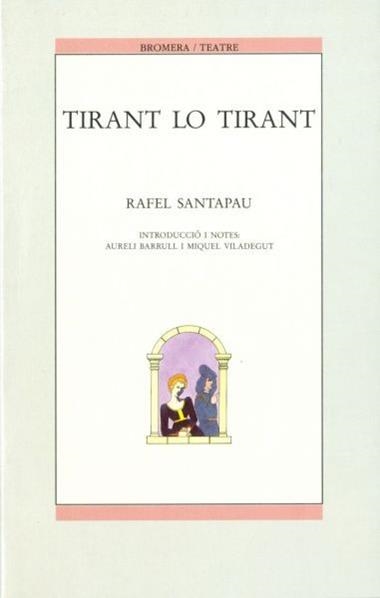 TIRANT LO TIRANT | 9788476601785 | SANTAPAU, RAFAEL