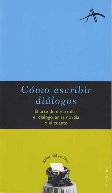 COMO ESCRIBIR DIALOGOS | 9788484280507 | VARIS