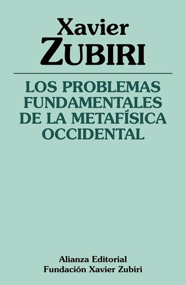 PROBLEMAS FUNDAMENTALES DE LA METAFISICA OCCIDENTA | 9788420690544 | ZUBIRI, XAVIER