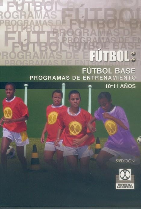FUTBOL BASE PROGRAMAS DE ENTRENAMIENTO % | 9788480190244 | VARIS