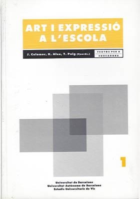 ART I EXPRESSIO A L`ESCOLA | 9788476027035 | COLOMER, J.