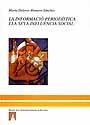 INFORMACION PERIODISTICA Y SU INFLUENCIA SOCIAL | 9788433569509 | DOLORES MONTERO SANCHEZ