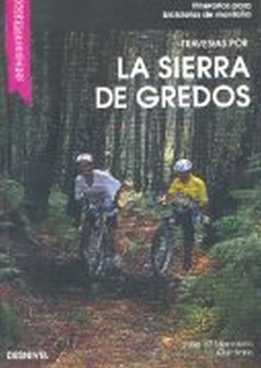 SIERRA DE GREDOS, TRAVESIAS POR LA | 9788487746345 | MANCEBO QUINTANA, JOSE MARIA