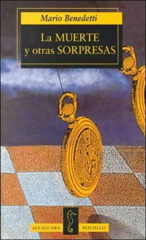 MUERTE Y OTRAS SORPRESA,LA | 9788420427904 | BENEDETTI, MARIO