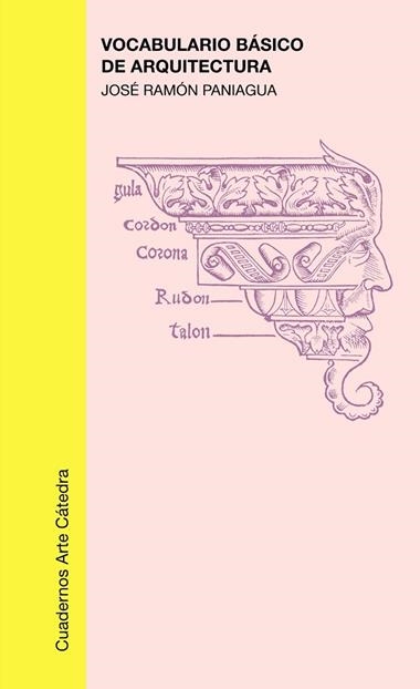 VOCABULARIO BASICO DE ARQUITECTURA | 9788437601342 | PANIAGUA SOTO, JOSE RAMON