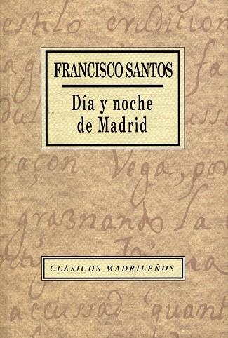 DIA Y NOCHE DE MADRID | 9788445104859 | SANTOS, FRANCISCO