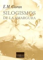 SILOGISMOS DE LA AMARGURA | 9788472231788 | CIORAN, E. M.