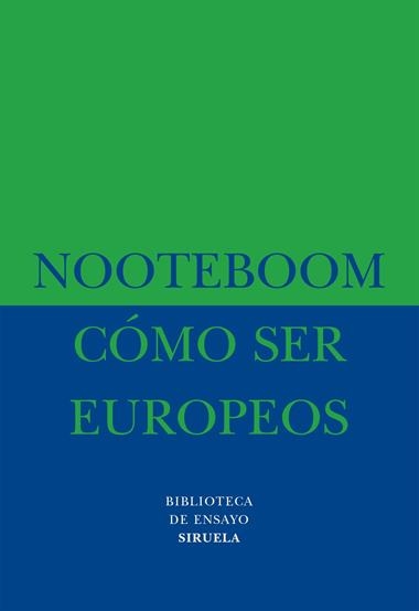 COMO SER EUROPEOS | 9788478442959 | NOOTEBOOM, CEES