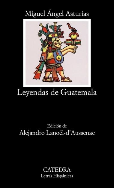 LEYENDAS DE GUATEMALA | 9788437613536 | ASTURIAS, MIGUEL ANGEL