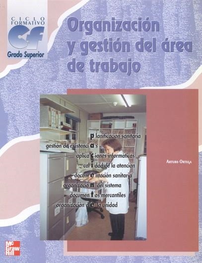 ORGANIZACION Y GESTION DEL AREA DE TRABAJO CF GS | 9788448126087 | ORTEGA, ARTURO