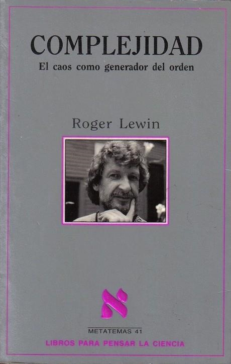 COMPLEJIDAD EL CAOS GENERADOR DEL ORDEN | 9788472239227 | LEWIN, ROGER