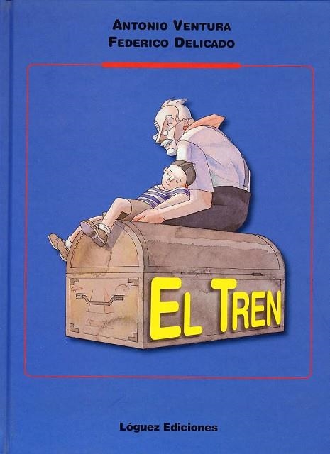 EL TREN | 9788489804319 | VENTURA, Antonio ; DELICADO, Francisco