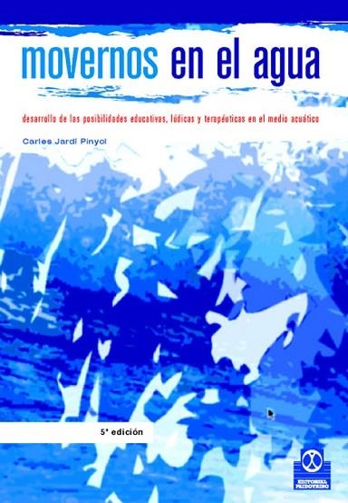 MOVERNOS EN EL AGUA | 9788480192682 | JARDI I PINYOL, CARLES