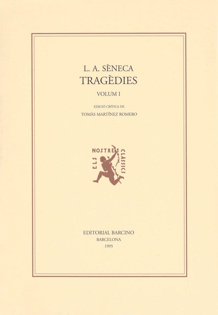 TRAGEDIES VOLUM 1. | 9788472266667 | SENECA