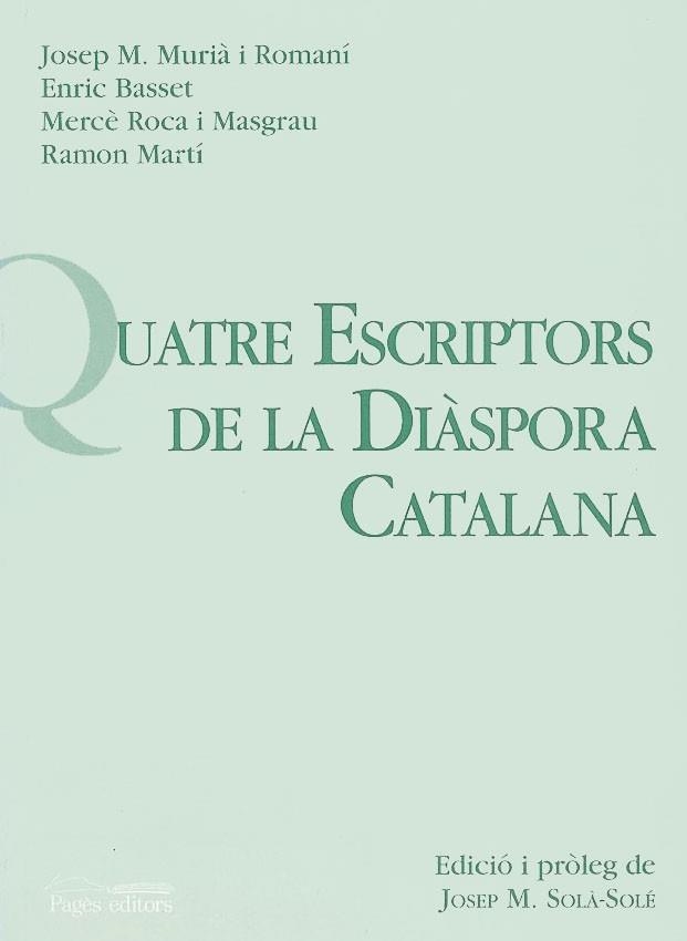 QUATRE ESCRIPTORS DE LA DIASPORA CATALANA | 9788479353445 | VV.AA.