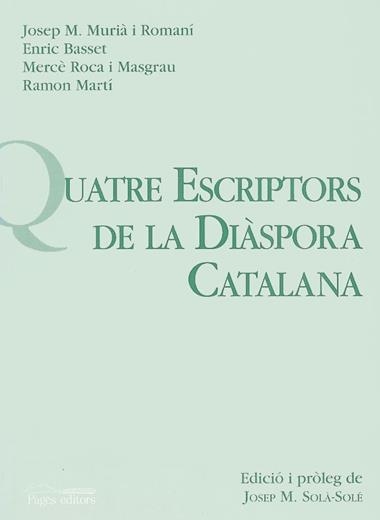QUATRE ESCRIPTORS DE LA DIASPORA CATALANA | 9788479353445 | VV.AA.