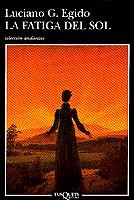 LA FATIGA DEL SOL | 9788483100028 | G. EGIDO LUCIANO