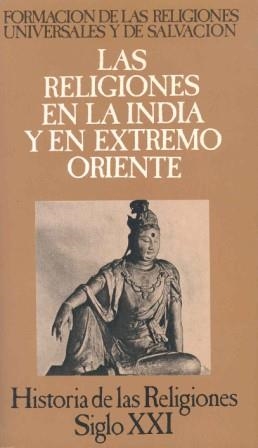 LAS RELIGIONES EN LA INDIA Y EXTREMO ORIENTE | 9788432302879 | BAREAU, A. ... [ET AL.]