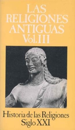 LAS RELIGIONES ANTIGUAS VOL.III | 9788432302619 | BLOCH, R. ... [ET AL.]