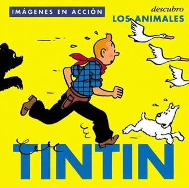 TINTIN ANIMALES IMAGENES EN ACCION | 9788484312482 | VARIS