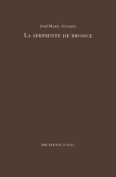 LA SERPIENTE DE BRONCE | 9788481911053 | ALVAREZ, JOSE MARIA
