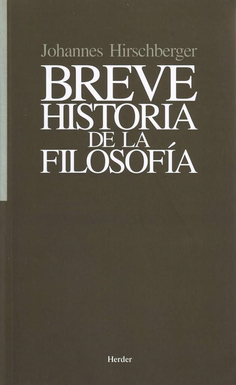 BREVE HISTORIA DE LA FILOSOFIA | 9788425401206 | HIRSCHBERGER, JOHANNES