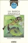 BARCA AMARILLA, LA | 9788423625574 | BUFALARI, GIUSEPPE