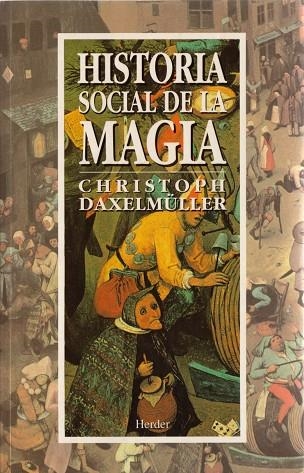 HISTORIA SOCIAL DE LA MAGIA | 9788425419072 | DAXELMULLER