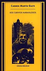 DOS CUENTOS MARAVILLOSOS (BUTXACA) | 9788478443482 | MARTIN GAITE, CARMEN