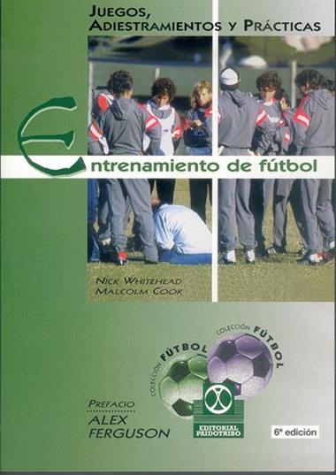 ENTRENAMIENTO DE FUTBOL JUEGOS ADIESTRAMIENTOS | 9788480190596 | WHITEHEAD, NICK