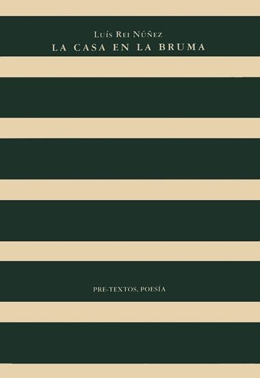 CASA EN LA BRUMA, LA | 9788481911329 | REI NUÑEZ, LUIS